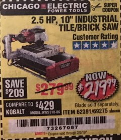 Harbor Freight Coupon 2.5 HP, 10" TILE/BRICK SAW Lot No. 69275/62391/95385 Expired: 2/5/19 - $219.99