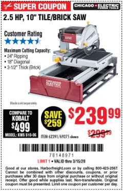Harbor Freight Coupon 2.5 HP, 10" TILE/BRICK SAW Lot No. 69275/62391/95385 Expired: 3/15/20 - $239.99