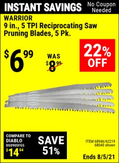 Harbor Freight Coupon 5 PIECE, 9" 4-5 TPI RECIPROCATING SAW PRUNING BLADES Lot No. 62219/68040/68946 Expired: 8/5/21 - $6.99