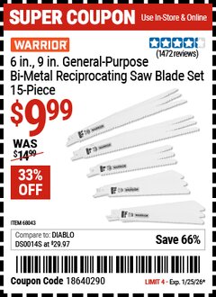 Harbor Freight Coupon WARRIOR 6 IN., 9 IN. GENERAL-PURPOSE BI-METAL RECIPROCATING SAW BLADE SET, 15-PIECE Lot No. 68043 Expired: 1/25/26 - $9.99
