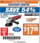 Harbor Freight ITC Coupon 4" HEAVY DUTY ANGLE GRINDER Lot No. 60373/91222 Expired: 3/27/18 - $17.99