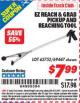 Harbor Freight ITC Coupon EZ REACH AND GRAB PICKUP AND REACHING TOOL Lot No. 62752/69447 Expired: 11/30/15 - $7.99