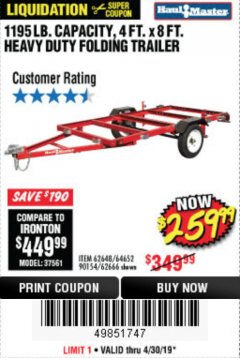 Harbor Freight Coupon 1195 LB. CAPACITY 4 FT. x 8 FT. HEAVY DUTY FOLDABLE UTILITY TRAILER Lot No. 62170/62648/62666/90154 Expired: 4/30/19 - $259.99