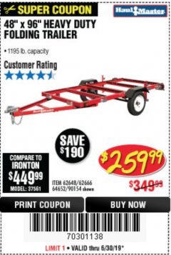 Harbor Freight Coupon 1195 LB. CAPACITY 4 FT. x 8 FT. HEAVY DUTY FOLDABLE UTILITY TRAILER Lot No. 62170/62648/62666/90154 Expired: 6/30/19 - $259.99