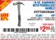 Harbor Freight Coupon PITTSBURGH 16 OZ. FIBERGLASS HAMMER Lot No. 47873/69005/61262/60714 Expired: 6/9/15 - $2.99
