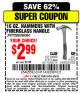 Harbor Freight Coupon PITTSBURGH 16 OZ. FIBERGLASS HAMMER Lot No. 47873/69005/61262/60714 Expired: 8/9/15 - $2.99