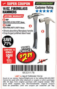 Harbor Freight Coupon PITTSBURGH 16 OZ. FIBERGLASS HAMMER Lot No. 47873/69005/61262/60714 Expired: 7/31/18 - $2.89