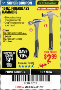 Harbor Freight Coupon PITTSBURGH 16 OZ. FIBERGLASS HAMMER Lot No. 47873/69005/61262/60714 Expired: 4/21/19 - $2.99