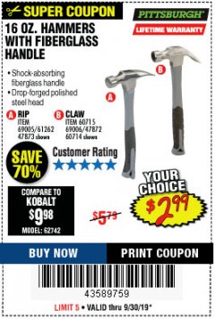 Harbor Freight Coupon PITTSBURGH 16 OZ. FIBERGLASS HAMMER Lot No. 47873/69005/61262/60714 Expired: 9/30/19 - $2.99