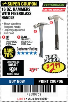 Harbor Freight Coupon PITTSBURGH 16 OZ. FIBERGLASS HAMMER Lot No. 47873/69005/61262/60714 Expired: 9/30/19 - $2.99