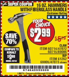 Harbor Freight Coupon 16 OZ. HAMMERS WITH FIBERGLASS HANDLE Lot No. 47872/69006/60715/60714/47873/69005/61262 Expired: 12/14/19 - $2.99