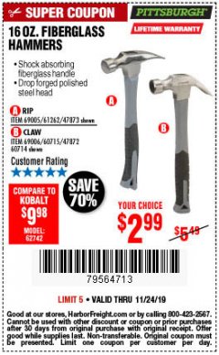 Harbor Freight Coupon PITTSBURGH 16 OZ. FIBERGLASS HAMMER Lot No. 47873/69005/61262/60714 Expired: 11/24/19 - $2.99