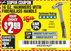Harbor Freight Coupon 16 OZ. HAMMERS WITH FIBERGLASS HANDLE Lot No. 47872/69006/60715/60714/47873/69005/61262 Expired: 6/30/20 - $2.99