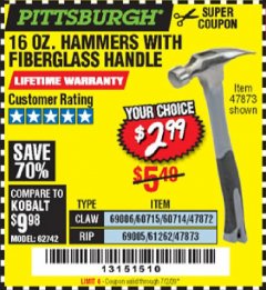 Harbor Freight Coupon PITTSBURGH 16 OZ. FIBERGLASS HAMMER Lot No. 47873/69005/61262/60714 Expired: 7/2/20 - $2.99