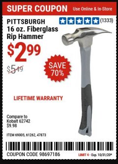 Harbor Freight Coupon PITTSBURGH 16 OZ. FIBERGLASS HAMMER Lot No. 47873/69005/61262/60714 Expired: 10/31/20 - $2.99