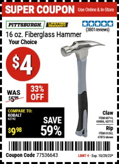 Harbor Freight Coupon PITTSBURGH 16 OZ. FIBERGLASS HAMMER Lot No. 47873/69005/61262/60714 Expired: 10/29/23 - $0.04