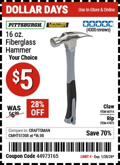 Harbor Freight Coupon PITTSBURGH 16 OZ. FIBERGLASS HAMMER Lot No. 47873/69005/61262/60714 EXPIRES: 1/28/26 - $5