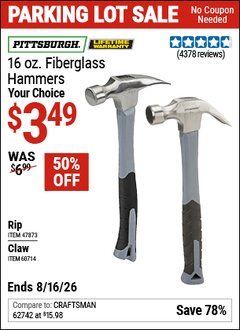 Harbor Freight Coupon PITTSBURGH 16 OZ. FIBERGLASS HAMMER Lot No. 47873/60714 EXPIRES: 8/16/26 - $3.49