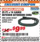 Harbor Freight ITC Coupon 25 FT. x 14 GAUGE OUTDOOR EXTENSION CORD Lot No. 45283/60267/61862 Expired: 9/30/17 - $9.99