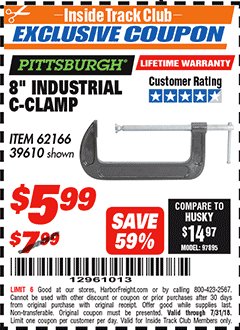 Harbor Freight ITC Coupon 8" INDUSTRIAL C-CLAMP Lot No. 39610/62166 Expired: 7/31/18 - $5.99