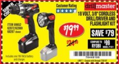 Harbor Freight Coupon 18 VOLT CORDLESS 3/8" DRILL/DRIVER AND FLASHLIGHT KIT Lot No. 68287/69652/62869/62872 Expired: 7/28/18 - $19.99