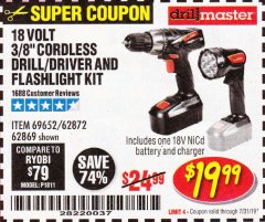 Harbor Freight Coupon 18 VOLT CORDLESS 3/8" DRILL/DRIVER AND FLASHLIGHT KIT Lot No. 68287/69652/62869/62872 Expired: 7/31/19 - $19.99