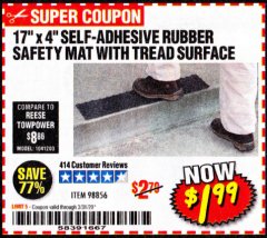 Harbor Freight Coupon 17" x 4" SELF-ADHESIVE RUBBER SAFETY ,AT WITH TREAD SURFACE Lot No. 98856 Expired: 3/31/20 - $1.99
