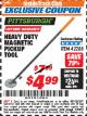 Harbor Freight ITC Coupon HEAVY DUTY MAGNETIC PICKUP TOOL Lot No. 42288 Expired: 11/30/17 - $4.99