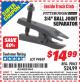 Harbor Freight ITC Coupon 3/4" BALL JOINT SEPARATOR Lot No. 99849 Expired: 7/31/15 - $14.99