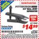 Harbor Freight ITC Coupon 3/4" BALL JOINT SEPARATOR Lot No. 99849 Expired: 4/30/16 - $14.99