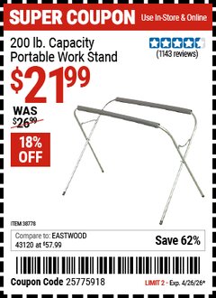 Harbor Freight Coupon 200 LB. CAPACITY PORTABLE WORK STAND Lot No. 38778 Valid Thru: 4/26/26 - $21.99