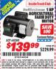 Harbor Freight ITC Coupon 1 HP FARM DUTY AGRICULTURAL MOTOR Lot No. 68288 Expired: 1/31/16 - $139.99