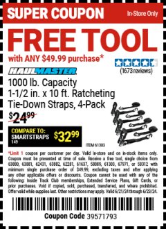 Harbor Freight FREE Coupon HAUL-MASTER 1000 LB. CAPACITY, 1-1/2 IN. X 10 FT. RATCHETING TIE-DOWN STRAPS, 4-PACK Lot No. 61303 Expired: 6/23/24 - FWP