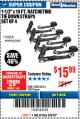 Harbor Freight Coupon HAUL-MASTER 1000 LB. CAPACITY, 1-1/2 IN. X 10 FT. RATCHETING TIE-DOWN STRAPS, 4-PACK Lot No. 61303 Expired: 5/6/18 - $15.99