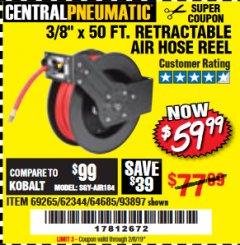 Harbor Freight Coupon CENTRAL PNEUMATIC 3/8 IN. X 50 FT. RETRACTABLE HOSE REEL Lot No. 93897/64685 Expired: 2/8/19 - $59.99