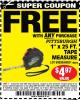 Harbor Freight FREE Coupon 1" X 25 FT. TAPE MEASURE Lot No. 69080/69030/69031 Expired: 4/8/16 - FWP