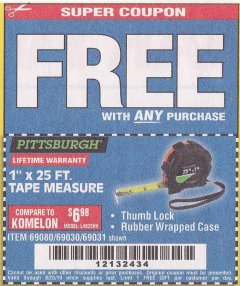 Harbor Freight FREE Coupon 1" X 25 FT. TAPE MEASURE Lot No. 69080/69030/69031 Expired: 8/25/18 - FWP