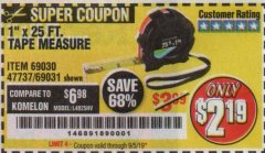 Harbor Freight Coupon 1" X 25 FT. TAPE MEASURE Lot No. 69080/69030/69031 Expired: 9/5/19 - $2.19