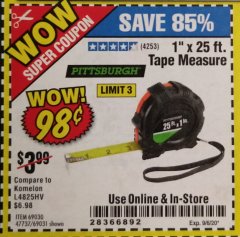 Harbor Freight Coupon 1" X 25 FT. TAPE MEASURE Lot No. 69080/69030/69031 Expired: 9/6/20 - $0.98
