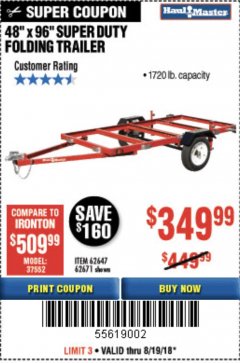 Harbor Freight Coupon 1720 LB. CAPACITY 4 FT. X 8 FT. SUPER DUTY UTILITY TRAILER Lot No. 62647/62671/64653 Expired: 8/19/18 - $349.99