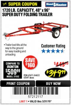 Harbor Freight Coupon 1720 LB. CAPACITY 4 FT. X 8 FT. SUPER DUTY UTILITY TRAILER Lot No. 62647/62671/64653 Expired: 3/31/19 - $349.99