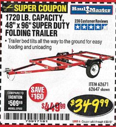 Harbor Freight Coupon 1720 LB. CAPACITY 4 FT. X 8 FT. SUPER DUTY UTILITY TRAILER Lot No. 62647/62671/64653 Expired: 4/30/19 - $349.99