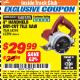 Harbor Freight ITC Coupon 4 IN. HANDHELD DRY-CUT TILE SAW Lot No. 61417/62296/68298 Expired: 11/30/17 - $29.99