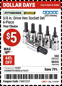 Harbor Freight Coupon PITTSBURGH 3/8 IN. DRIVE HEX SOCKET SET, 6-PIECE Lot No. 69546/69547 Valid Thru: 1/14/26 - $5