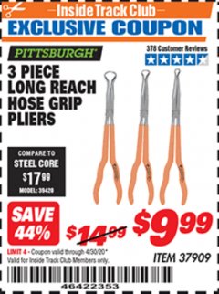 Harbor Freight ITC Coupon 3 PIECE LONG REACH HOSE GRIP PLIERS Lot No. 37909 Expired: 4/30/20 - $9.99