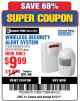 Harbor Freight Coupon WIRELESS SECURITY ALERT SYSTEM Lot No. 61910/62447/90368 Expired: 6/19/17 - $9.99