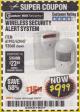 Harbor Freight Coupon WIRELESS SECURITY ALERT SYSTEM Lot No. 61910 / 62447 / 90368 Expired: 4/30/18 - $9.99