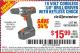 Harbor Freight Coupon 18 VOLT CORDLESS 3/8" DRILL/DRIVER WITH KEYLESS CHUCK Lot No. 68239/69651/62868/62873 Expired: 7/16/15 - $15.99