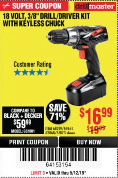 Harbor Freight Coupon 18 VOLT CORDLESS 3/8" DRILL/DRIVER WITH KEYLESS CHUCK Lot No. 68239/69651/62868/62873 Expired: 5/12/19 - $16.99