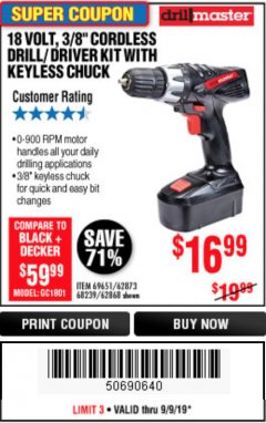 Harbor Freight Coupon 18 VOLT CORDLESS 3/8" DRILL/DRIVER WITH KEYLESS CHUCK Lot No. 68239/69651/62868/62873 Expired: 9/9/19 - $16.99